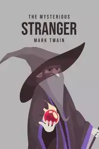 The Mysterious Stranger - Mark Twain