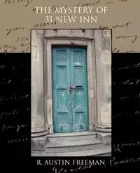 The Mystery of 31 New Inn - R. Freeman Austin