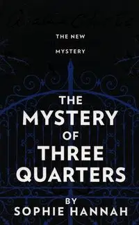 The Mystery of three quarters - Christie Agatha
