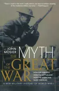 The Myth of the Great War - John Mosier