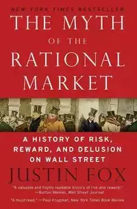 The Myth of the Rational Market - Justin Fox