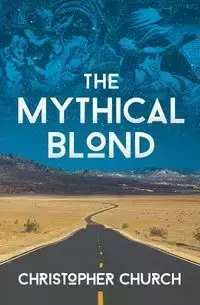 The Mythical Blond - Christopher Church