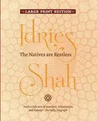 The Natives are Restless - Shah Idries