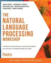 The Natural Language Processing Workshop - Chopra Rohan