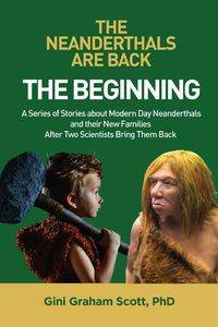 The Neanderthals Are Back - Scott Graham Gini