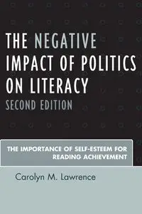 The Negative Impact of Politics on Literacy - Lawrence Carolyn M.