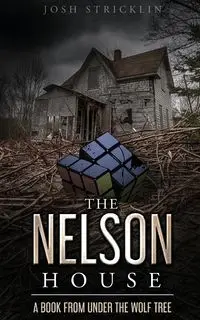 The Nelson House - Josh Stricklin