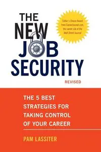 The New Job Security, Revised - Pam Lassiter