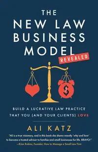 The New Law Business Model - Ali Katz