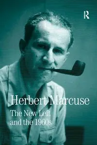 The New Left and the 1960s - Herbert Marcuse