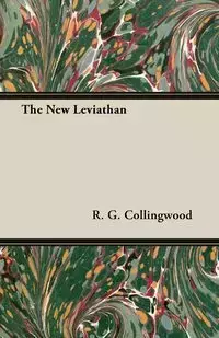 The New Leviathan - Collingwood R. G.