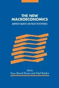 The New Macroeconomics - Dixon Huw