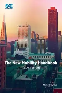 The New Mobility Handbook, 2024 Edition - Michele Kyrouz