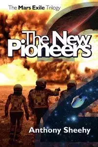 The New Pioneers - Anthony Sheehy