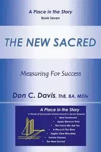 The New Sacred - C. Davis Don ThB BA MDiv