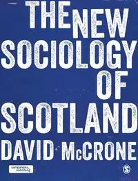 The New Sociology of Scotland - David McCrone