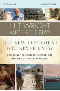 The New Testament You Never Knew Study Guide - Wright N. T.