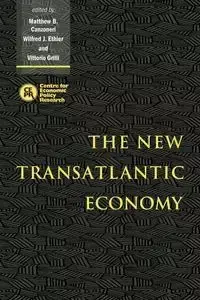 The New Transatlantic Economy - Matthew B. Ethier