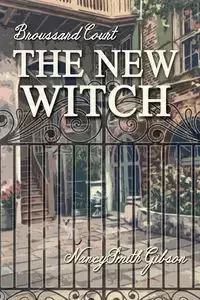 The New Witch - Nancy Gibson Smith