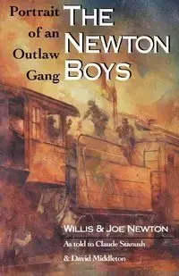 The Newton Boys - Newton Willis