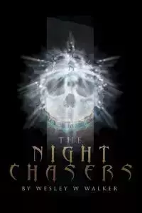 The Night Chasers - Walker Wesley W.