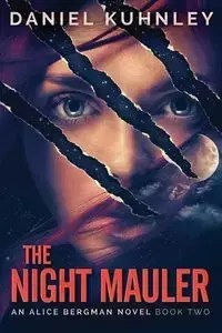 The Night Mauler - Daniel Kuhnley