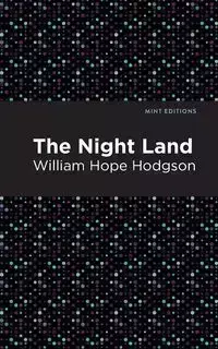 The Nightland - William Hope Hodgson