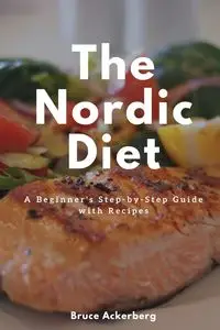 The Nordic Diet - Bruce Ackerberg