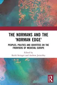 The Normans and the 'Norman Edge' - Stringer Keith