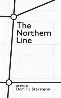 The Northern Line - Dominic Stevenson