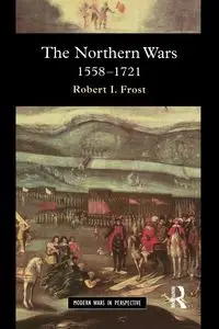 The Northern Wars - Robert I. Frost