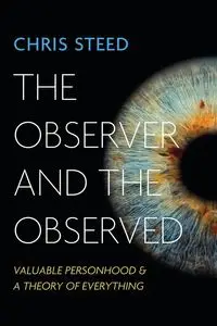 The Observer and the Observed - Chris Steed