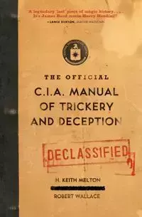 The Official CIA Manual of Trickery and Deception - Wallace Robert