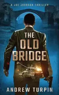 The Old Bridge - Andrew Turpin