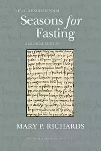 The Old English Poem Seasons for Fasting - Mary Richards