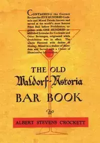 The Old Waldorf Astoria Bar Book 1935 Reprint - Albert Crockett Stevens