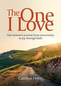 The One I Love - Carolyn Hurst