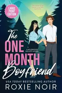 The One Month Boyfriend (Large Print) - Roxie Noir