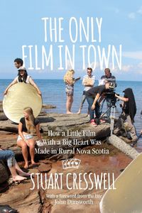 The Only Film in Town - Stuart Cresswell