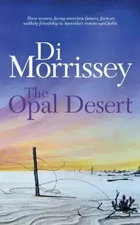 The Opal Desert - Morrissey Di