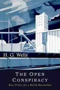 The Open Conspiracy - Wells H. G.