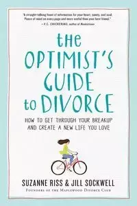 The Optimist's Guide to Divorce - Suzanne Riss