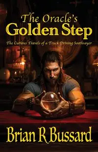 The Oracle's Golden Step - Brian Bussard R