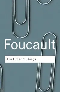 The Order of Things - Michel Foucault