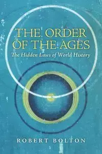 The Order of the Ages - Robert Bolton