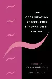 The Organization of Economic Innovation in Europe - Gambardella Alfonso