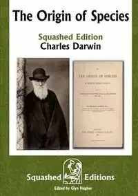 The Origin of Species (Squashed Edition) - Darwin Charles