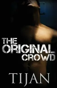 The Original Crowd - Tijan