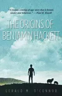 The Origins of Benjamin Hackett - Gerald O'Connor