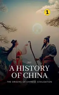 The Origins of Chinese Civilization - Hui Wang